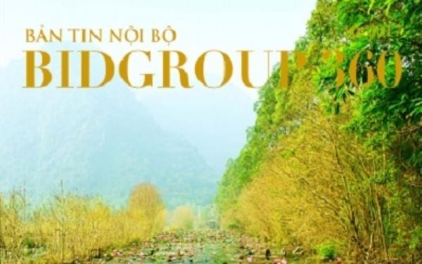 Bản tin nội bộ BIDGROUP 360 số tháng 10/2017