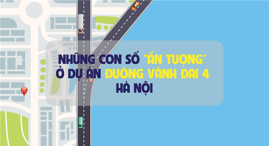Dự án đường Vành đai 4 Hà Nội có gì đặc biệt?